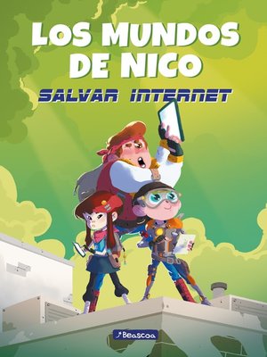 cover image of Salvar internet (Los mundos de Nico 1)
